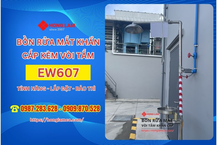 Đánh Giá Bồn Rửa Mắt Khẩn Cấp EW607 Kèm Vòi Tắm – Tính năng, Lắp đặt, Bảo trì